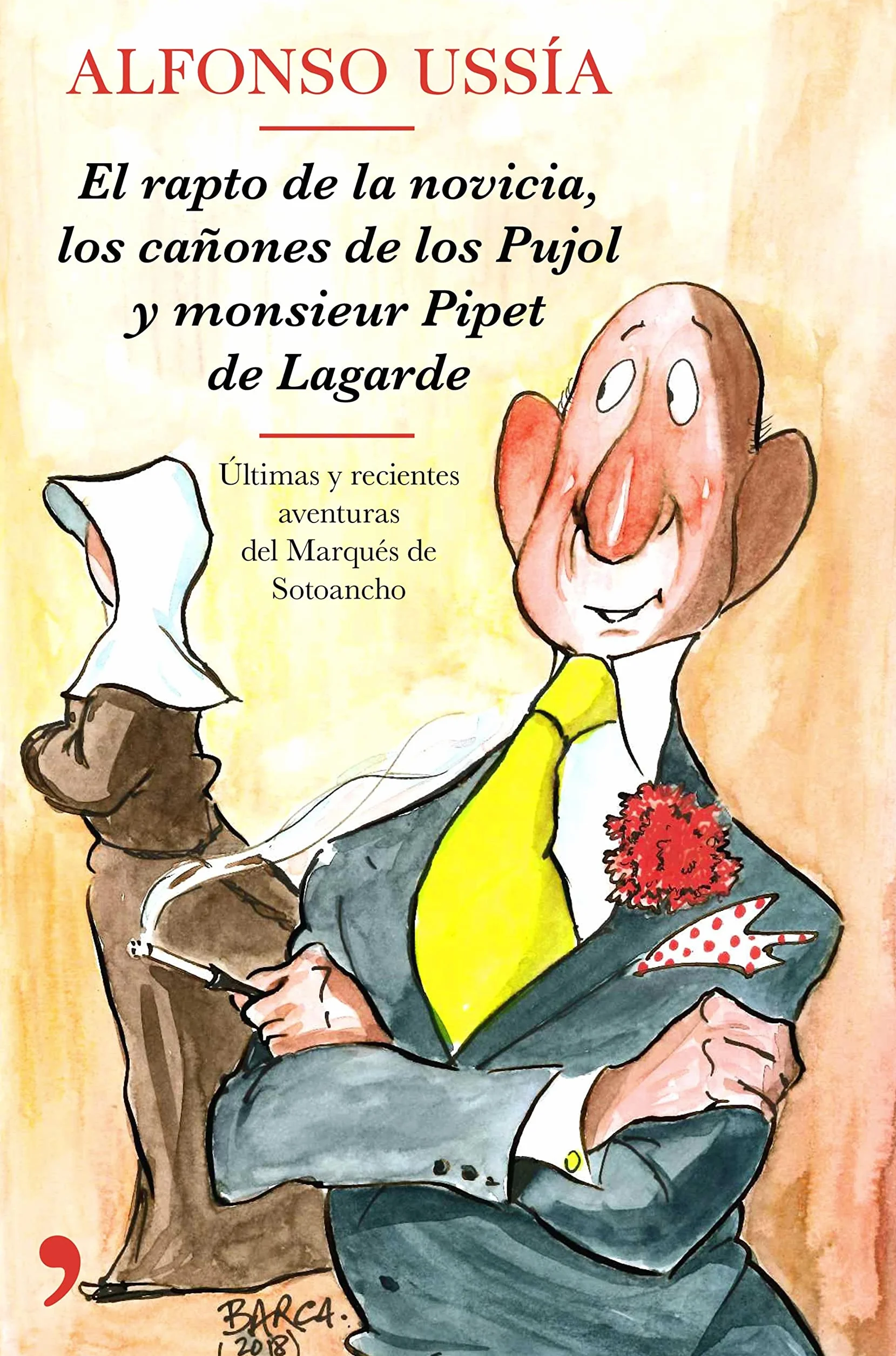 El rapto de la novicia: los cañones de los Pujol y monsieur Pipet de Lagarde (MR Novela Histórica)