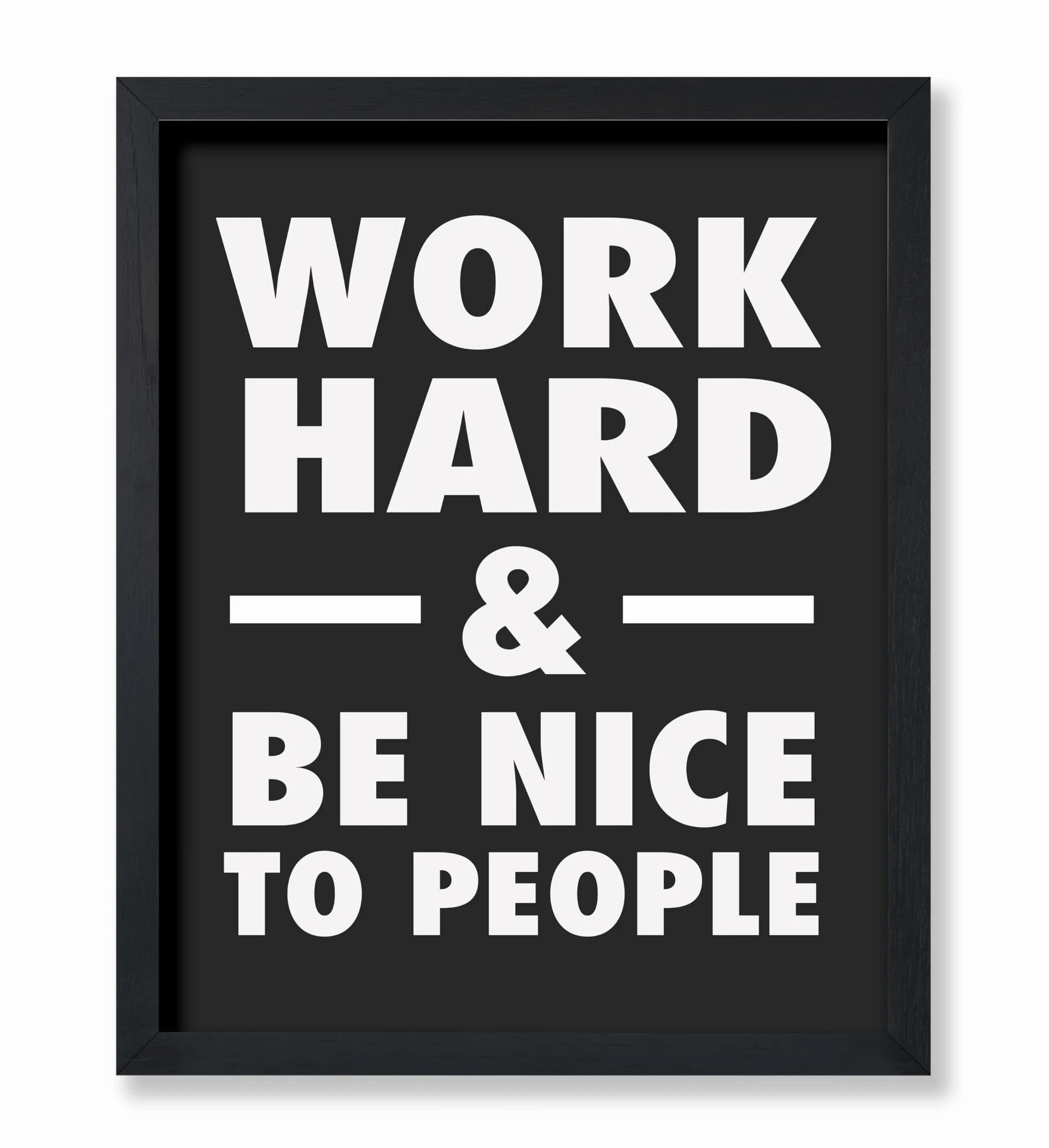 Poster Master Póster motivacional, impresión inspiradora, trabaja duro, sé agradable con la gente, citas positivas, minimalista, arte de pared sin marco de 11 x 14 pulgadas, regalo para artistas,