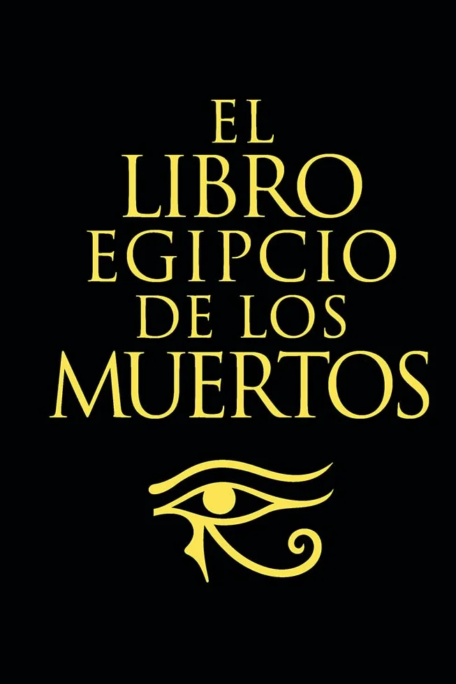 El libro egipcio de los muertos (ILUSTRADO)